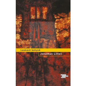 Laskavé bohyně - Jonathan Littell