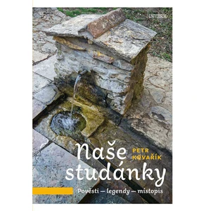 Naše studánky - Petr Kovařík