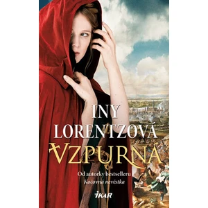 Vzpurná - Iny Lorentzová