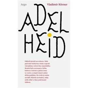 Adelheid - Vladimír Körner