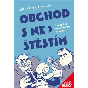 Obchod s neštěstím - Jiří Tůma