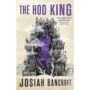 The Hod King : Book Three of the Books of Babel - Bancroft Josiah
