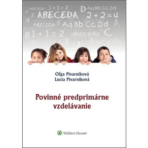 Povinné predprimárne vzdelávanie - Oľga Pivarníková, Lucia Pivarníková