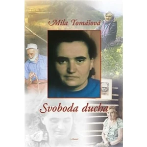 Svoboda ducha - Míla Tomášová