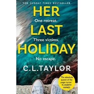 Her Last Holiday - C. L. Taylor