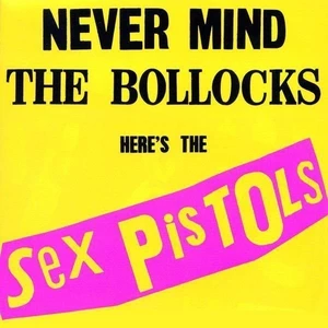 Sex Pistols – Never Mind The Bollocks, Here’s The Sex Pistols LP