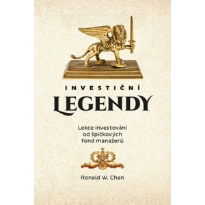 Investiční legendy - Ronald W. Chan