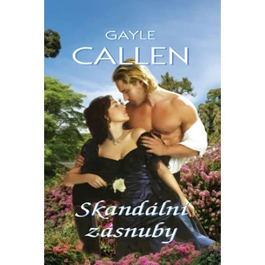 Skandální zásnuby - Gayle Callen
