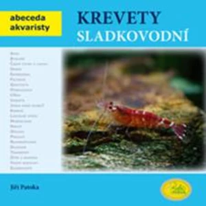 Krevety sladkovodní - Abeceda akvaristy - Jiří Patoka