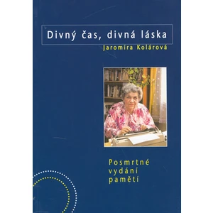 Divný časy, divná láska -- Posmrtné vydání pamětí