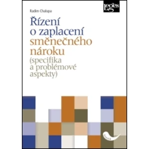 Řízení o zaplacení směnečného nároku (specifika a problémové aspekty) - Radim Chalupa