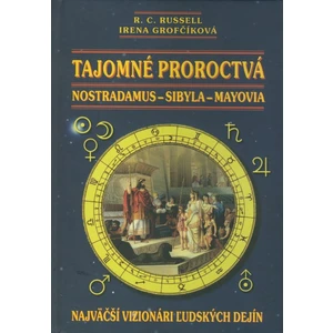 Tajomné proroctvá - R. C. Russell, Irena Grofčíková