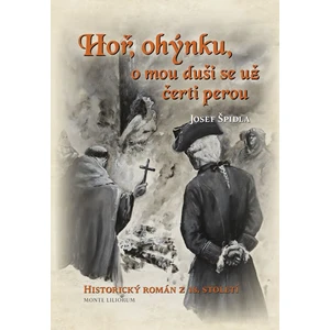 Hoř ohýnku, o mou duši se už čerti perou - Josef Špidla