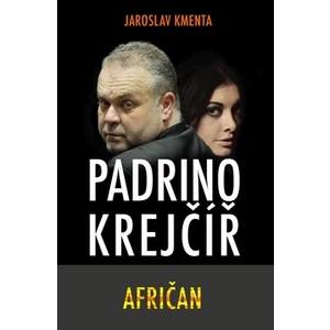 Padrino Krejčíř – Afričan - Jaroslav Kmenta