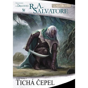 Tichá čepel - Robert Anthony Salvatore