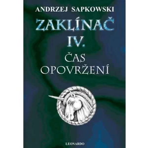 Zaklínač IV.: Čas opovržení - Andrzej Sapkowski