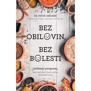 Bez obilovin, bez bolesti - Peter Osborne