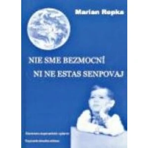 Nie sme bezmocní Ni ne estas senpovaj - Marian Repka