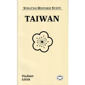 Taiwan - stručná historie států - Vladimír Liščák