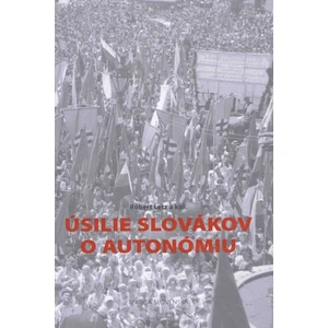 Úsilie Slovákov o autonómiu - Róbert Letz