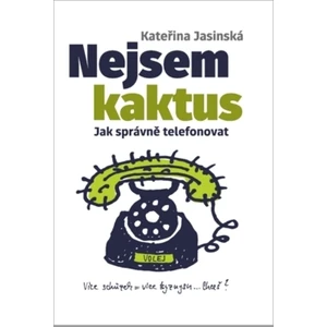 Nejsem kaktus - Kateřina Jasinská