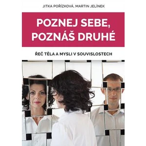 Poznej sebe, poznáš druhé - Martin Jelínek, Jitka Pořízková