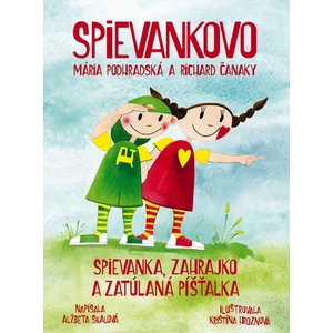 Spievankovo Spievanka, Zahrajko a zatúlaná píšťalka - Alžběta Skálová