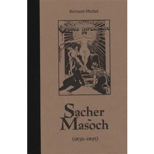Sacher-Masoch - Michel Bernard