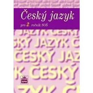 Český jazyk pro 2. ročník SOŠ - Marie Čechová
