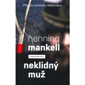 Neklidný muž - Henning Mankell