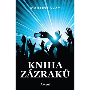 Kniha zázraků - Martin Lavay