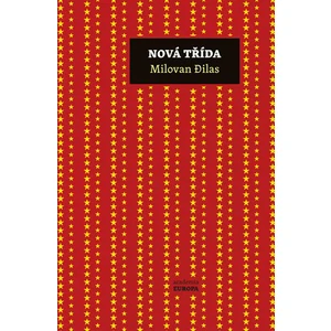 Nová třída - Djilas Milovan
