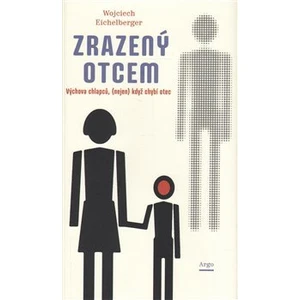 Zrazený otcem - Wojciech Eichelberger