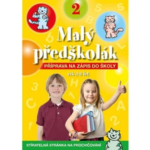 Malý předškolák 2 - Příprava na zápis do školy