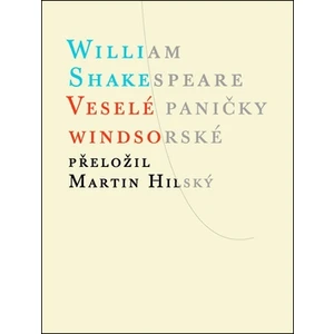 Veselé paničky Windsorské - William Shakespeare