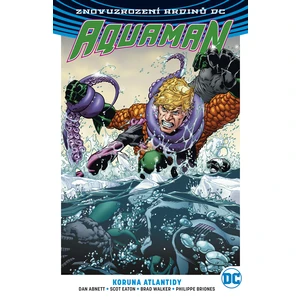Aquaman 3: Koruna Atlantidy - Dan Abnett