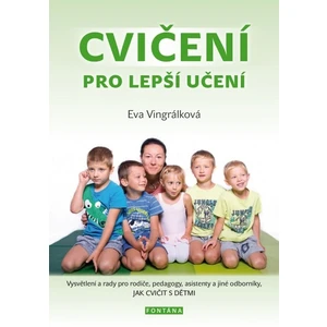 Cvičení pro lepší učení - Eva Vingrálková