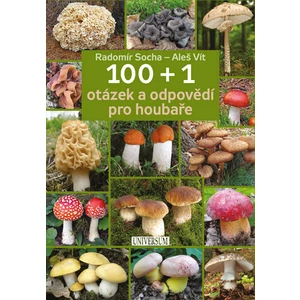 100 + 1 otázek a odpovědí pro houbaře - Radomír Socha, Vít Aleš