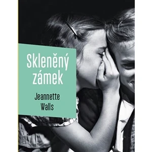 Skleněný zámek - Walls Jeannette