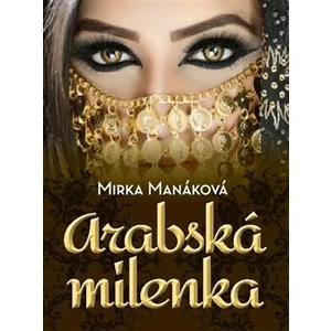 Arabská milenka - Mirka Manáková
