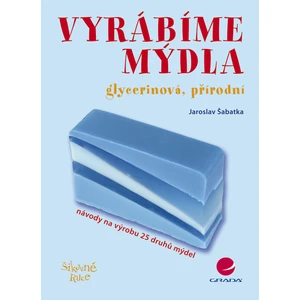 Vyrábíme mýdla, Šabatka Jaroslav