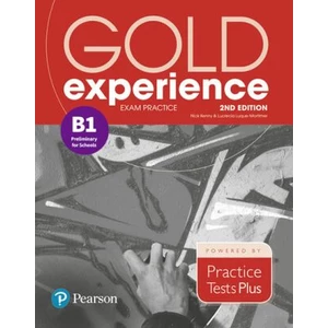 Gold Experience B1 Exam Practice: Cambridge English Preliminary for Schools, 2nd