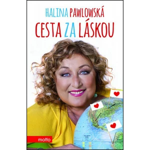 Cesta za láskou - Halina Pawlowská