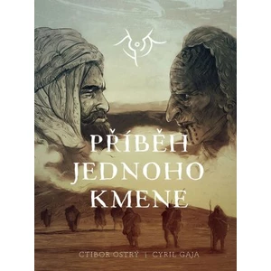 Příběh jednoho kmene - Ctibor Ostrý, Cyril Gaja