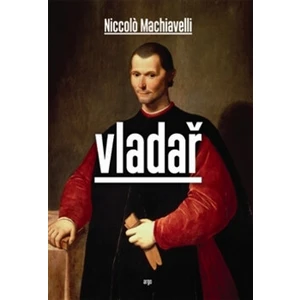 Vladař - Niccoló Machiavelli
