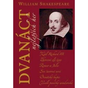 Dvanáct nejlepších her 1 - William Shakespeare