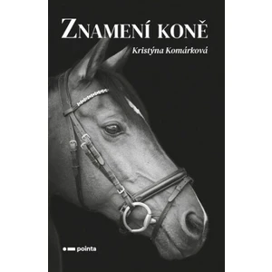 Znamení koně - Komárková Kristýna