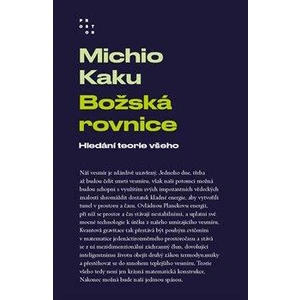 Božská rovnice - Michio Kaku