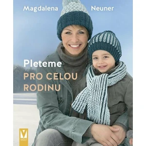 Pleteme pro celou rodinu - Magdalena Neuner