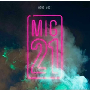Džus noci - MIG 21 [Vinyl album]